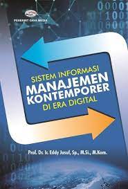 Sistem Informasi Manajemen Kontemporer di Era Digital
