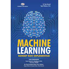 Machine Learning (Konsep dan Implementasi)
