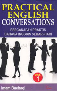Image of Practical English Conversations : Percakapan Praktis Bahasa Inggris Sehari-hari