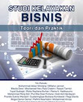 Studi Kelayakan Bisnis : Teori dan Praktik