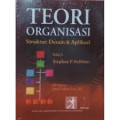 Teori Organisasi : Struktur, Desain & Aplikasi
